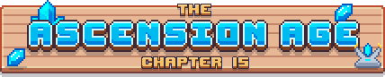 The Ascension Age — Chapter 15